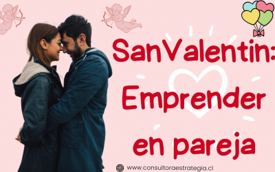 APROPÓSITO DEL 14 DE FEBRERO….. EMPRENDER EN PAREJA