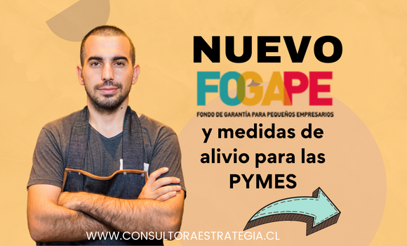 «Nuevo Fogape» y medidas de alivio para Mipymes 2022