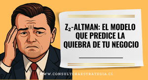 Z₂-Altman: el modelo que predice la quiebra de tu Negocio